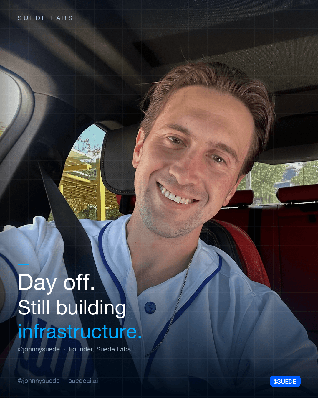 Close car selfie of Jason Colapietro grinning in a white baseball jersey, trees through the window; card text: “Day off. Still building infrastructure.”