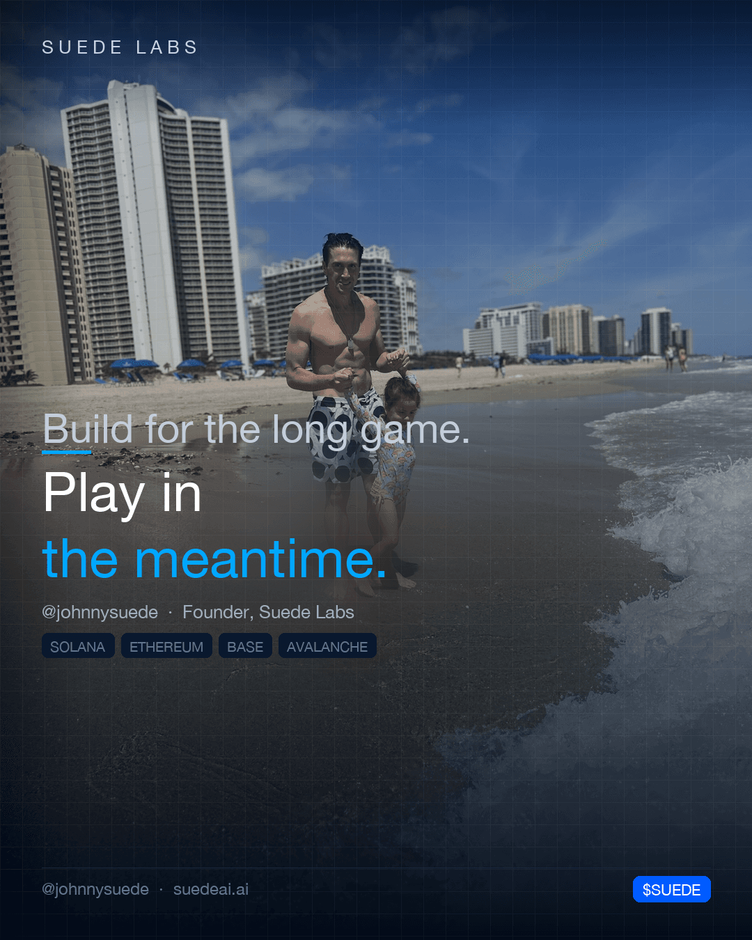 Jason Colapietro stands with a small child at the waterline as a wave rolls in, beachfront towers behind; card text: “Build for the long game. Play in the meantime.”