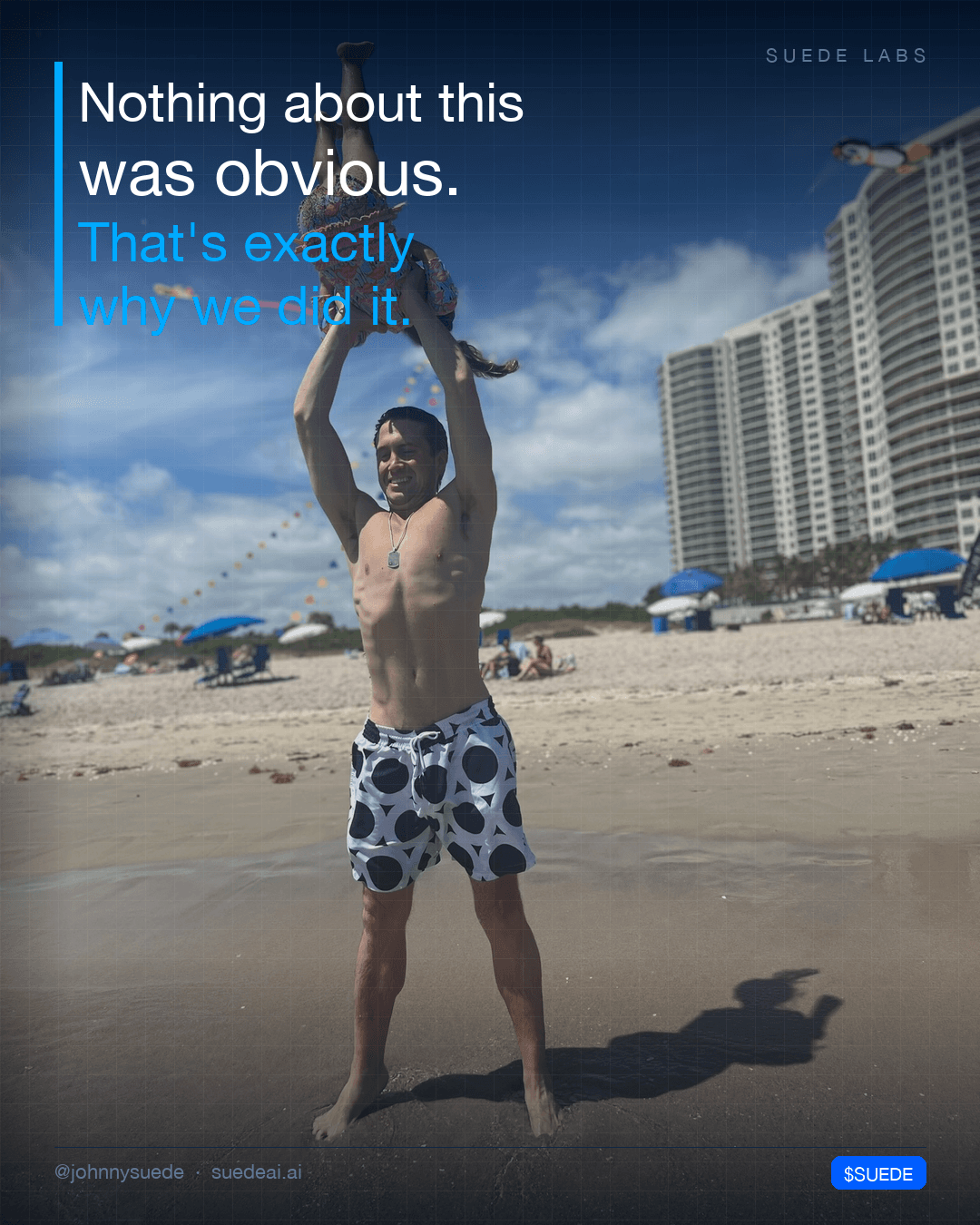Barefoot on wet sand, Jason Colapietro holds a child overhead with both arms, high-rises at right; card text: “Nothing about this was obvious. That's exactly why we did it.”